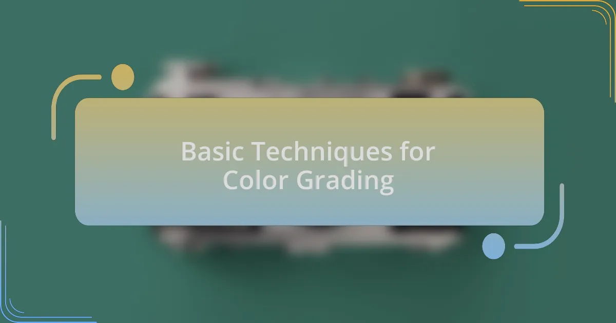 Basic Techniques for Color Grading