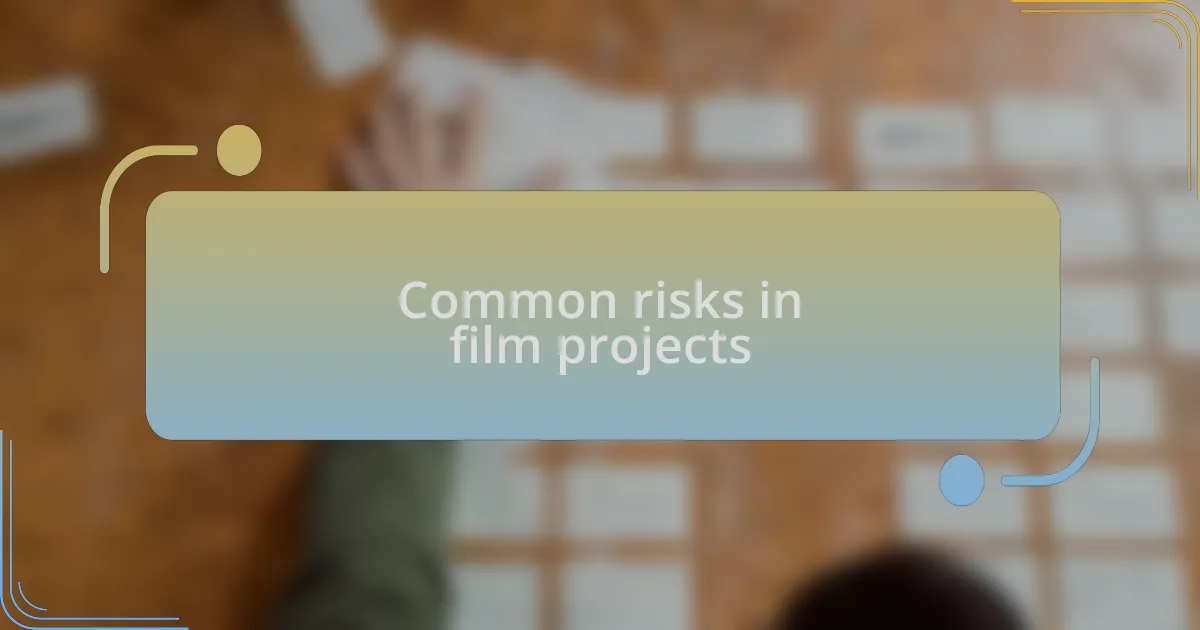 Common risks in film projects