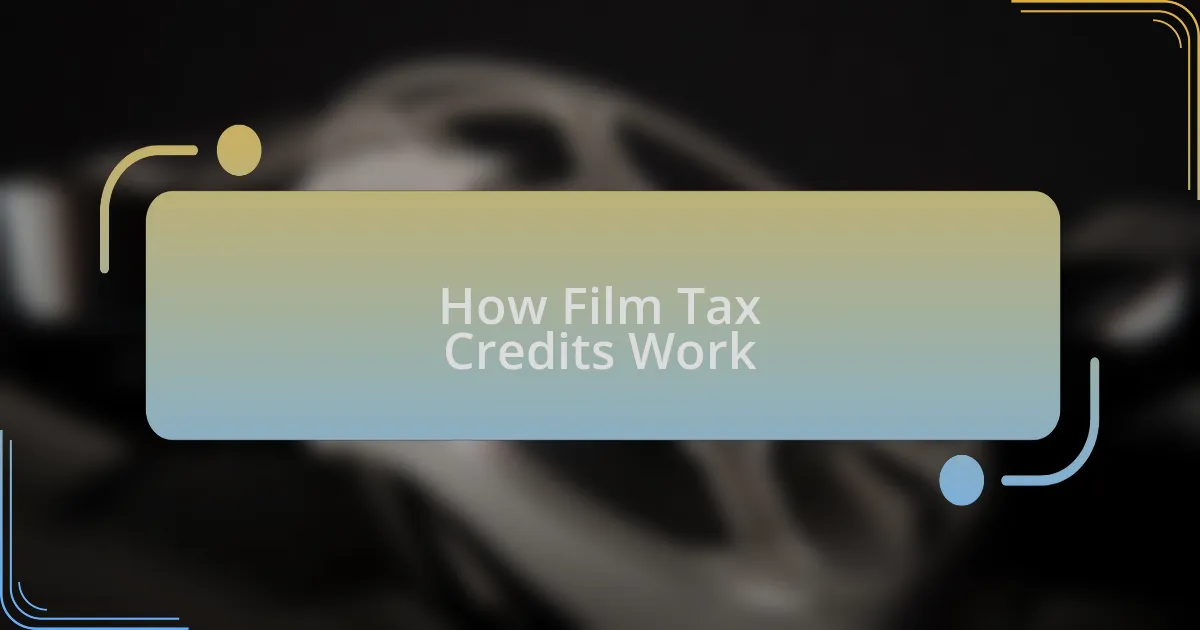 How Film Tax Credits Work