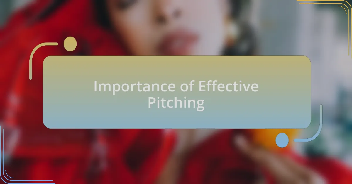 Importance of Effective Pitching