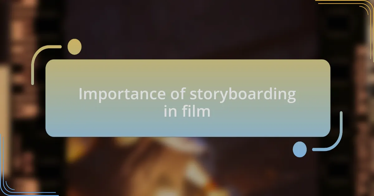 Importance of storyboarding in film