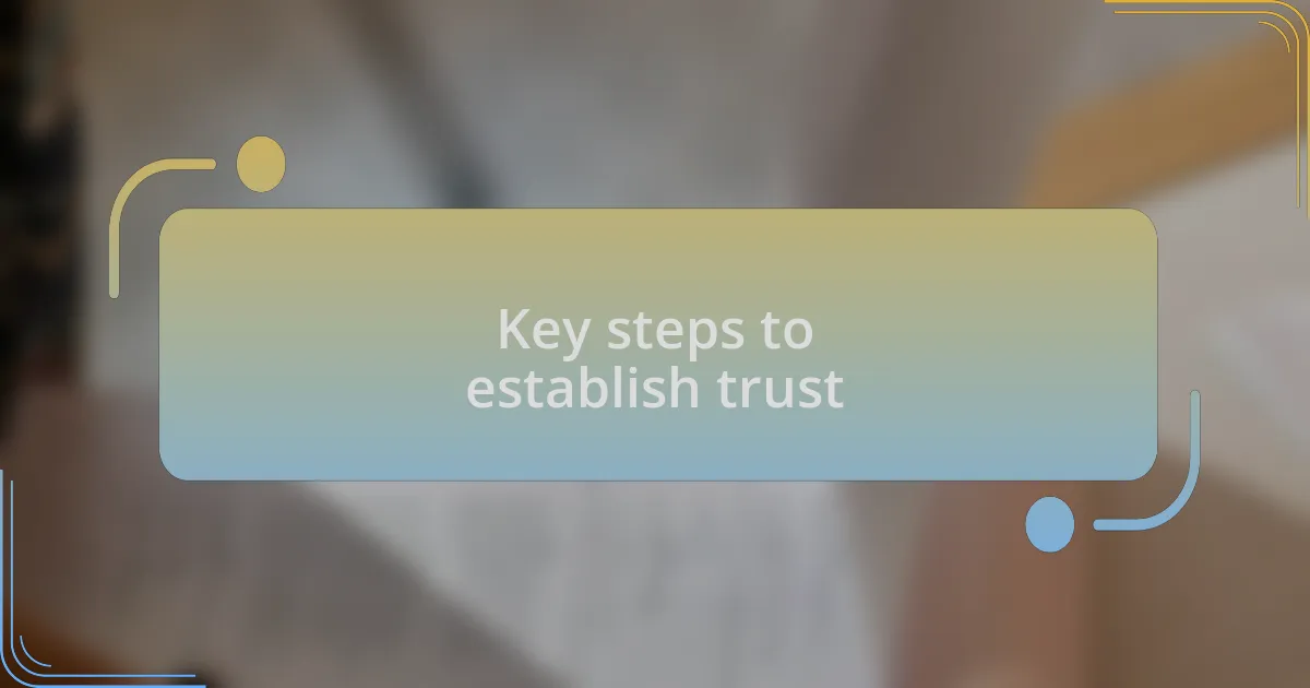 Key steps to establish trust
