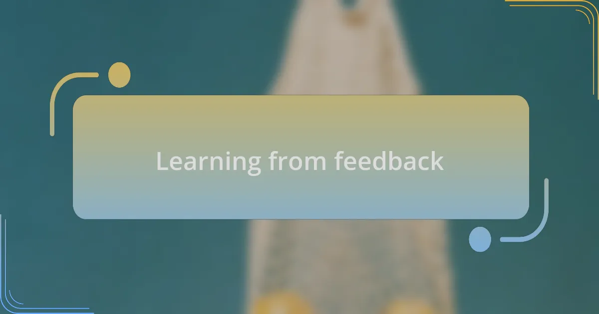 Learning from feedback