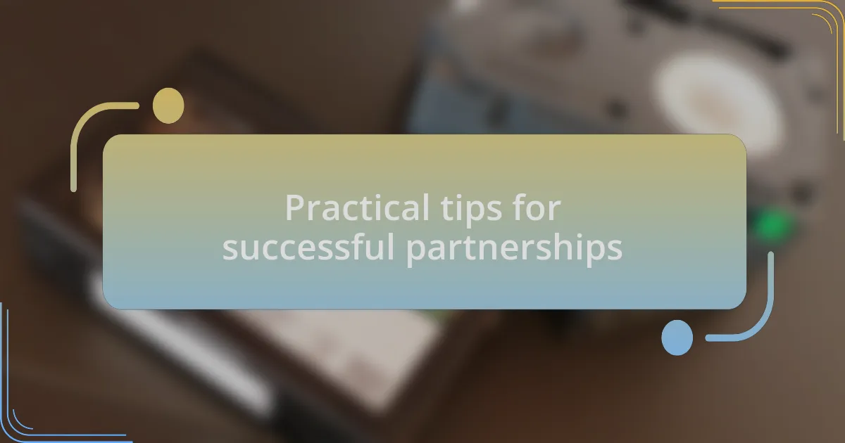Practical tips for successful partnerships