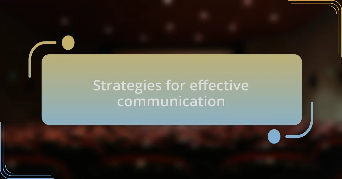 Strategies for effective communication