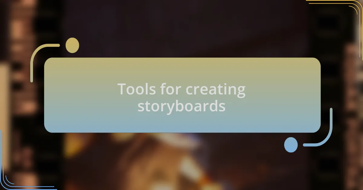 Tools for creating storyboards