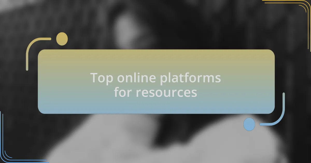 Top online platforms for resources