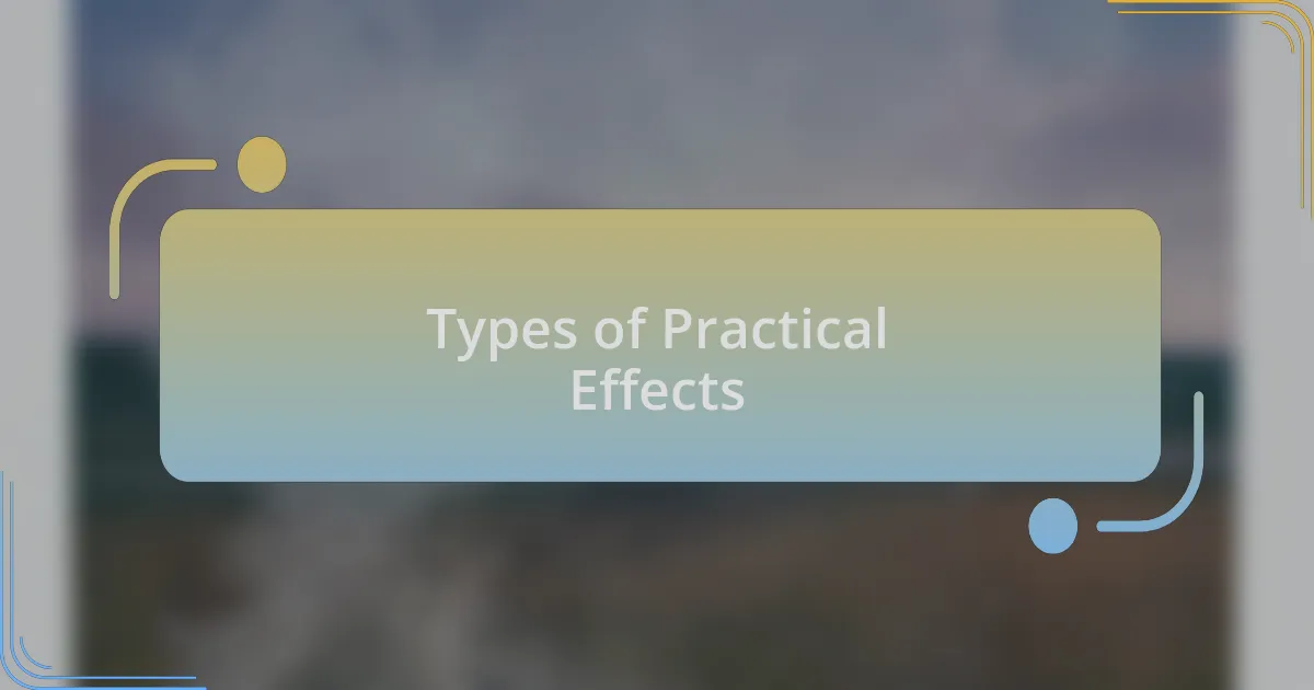 Types of Practical Effects