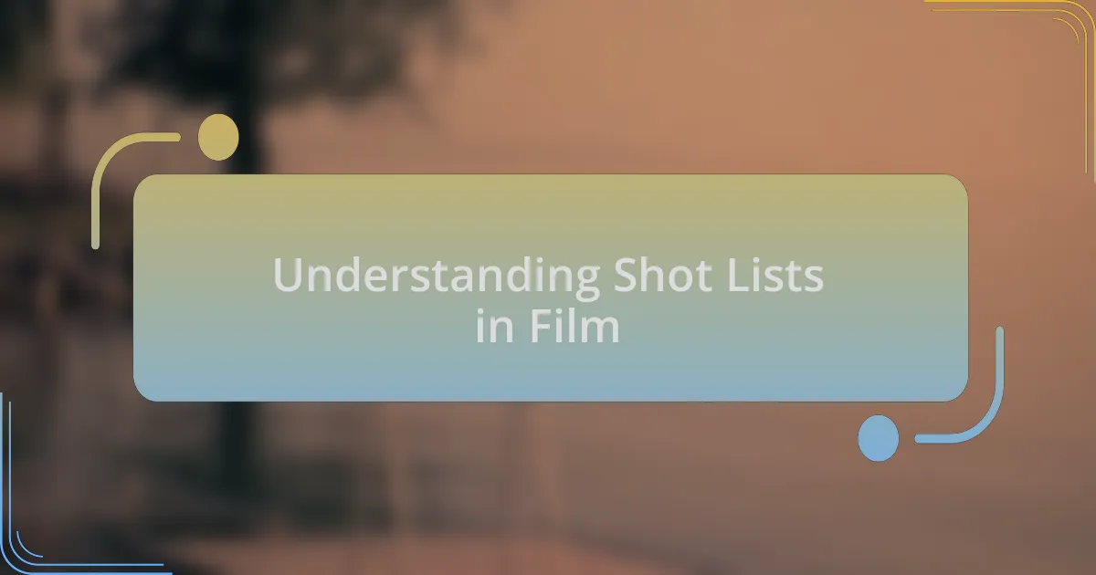 Understanding Shot Lists in Film